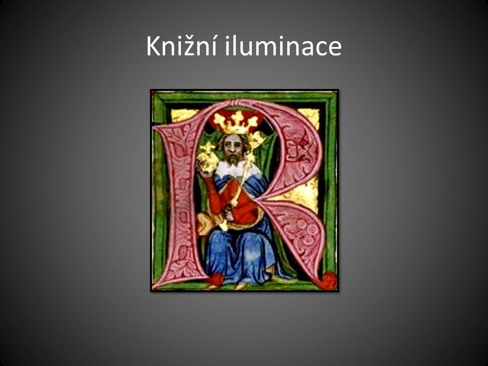 Knižní iluminace Český král Václav II. na miniatuře ve Zbraslavské kronice