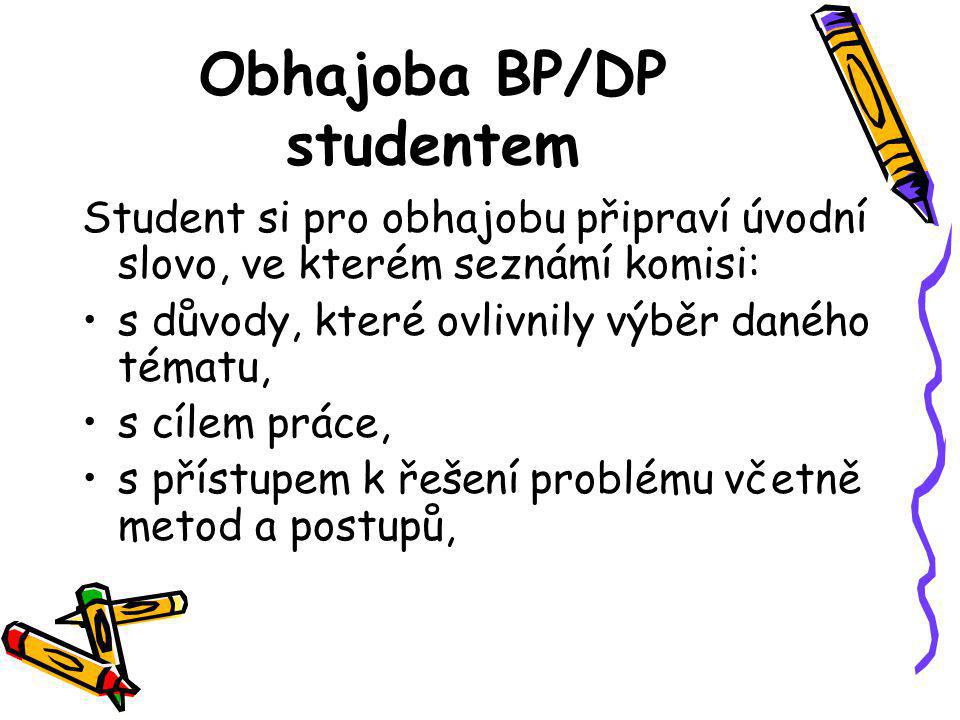 Obhajoba BP/DP studentem