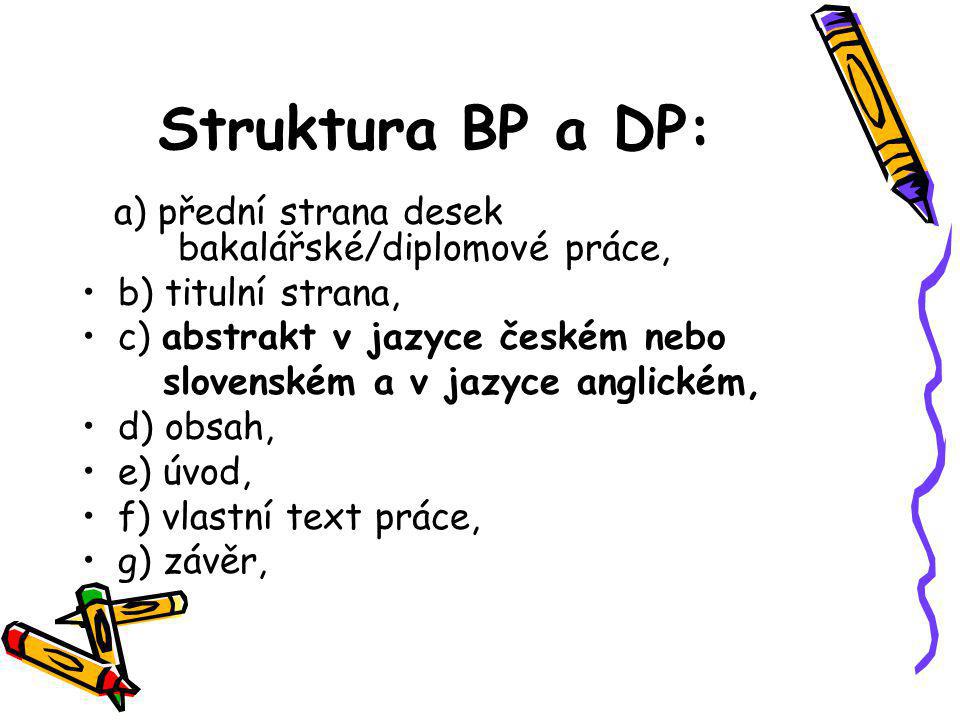 Struktura BP a DP: a) přední strana desek bakalářské/diplomové práce,
