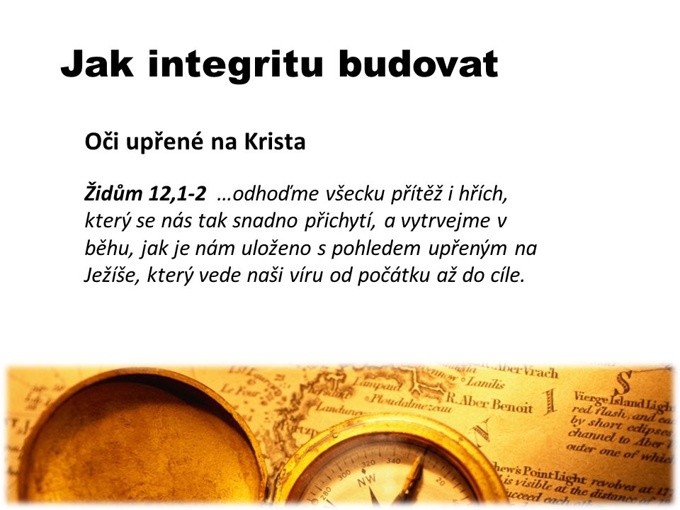 Jak integritu budovat Oči upřené na Krista