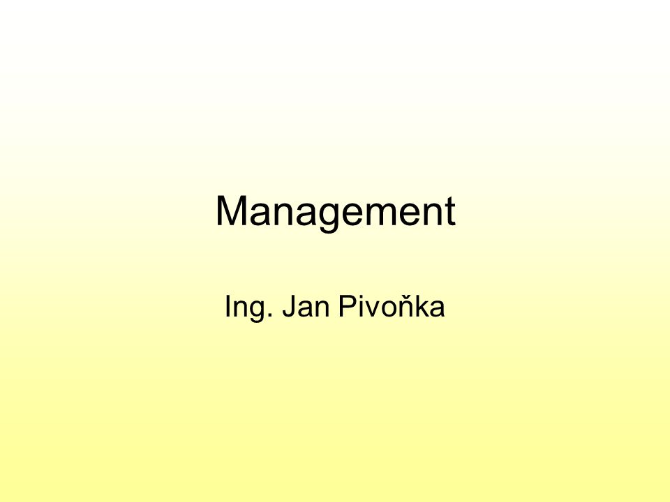Management Ing. Jan Pivoňka