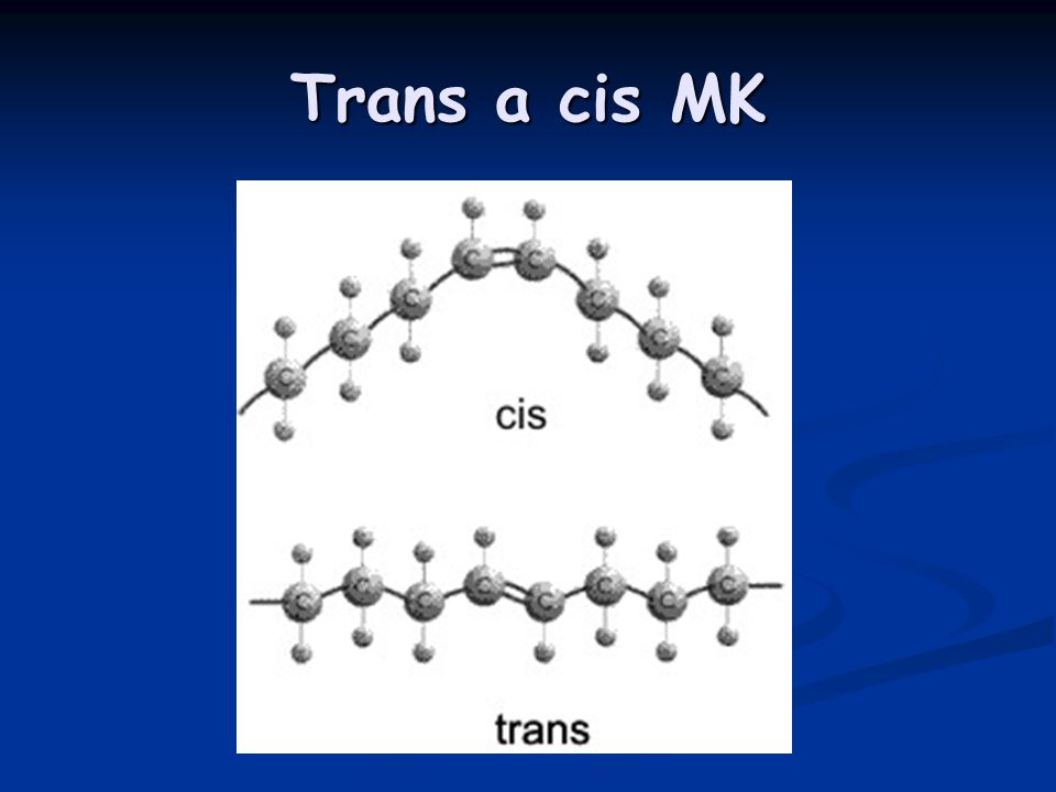 Trans a cis MK