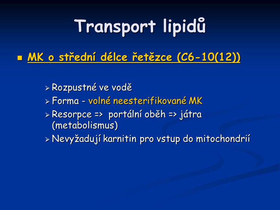 Transport lipidů MK o střední délce řetězce (C6-10(12))