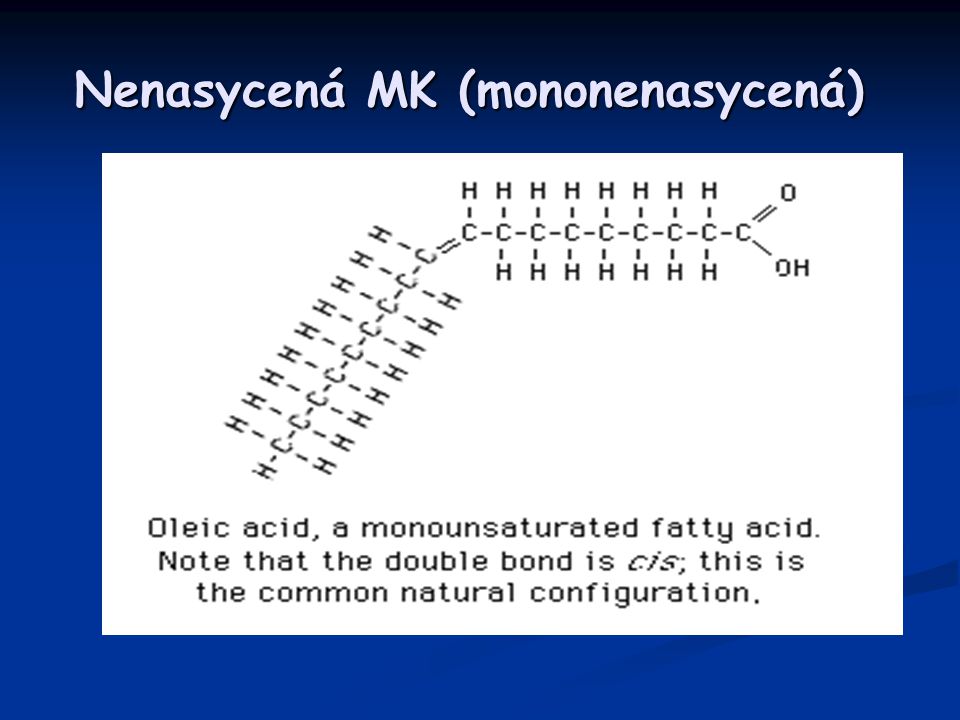 Nenasycená MK (mononenasycená)
