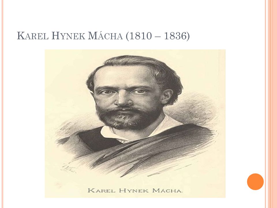 Karel Hynek Mácha (1810 – 1836)