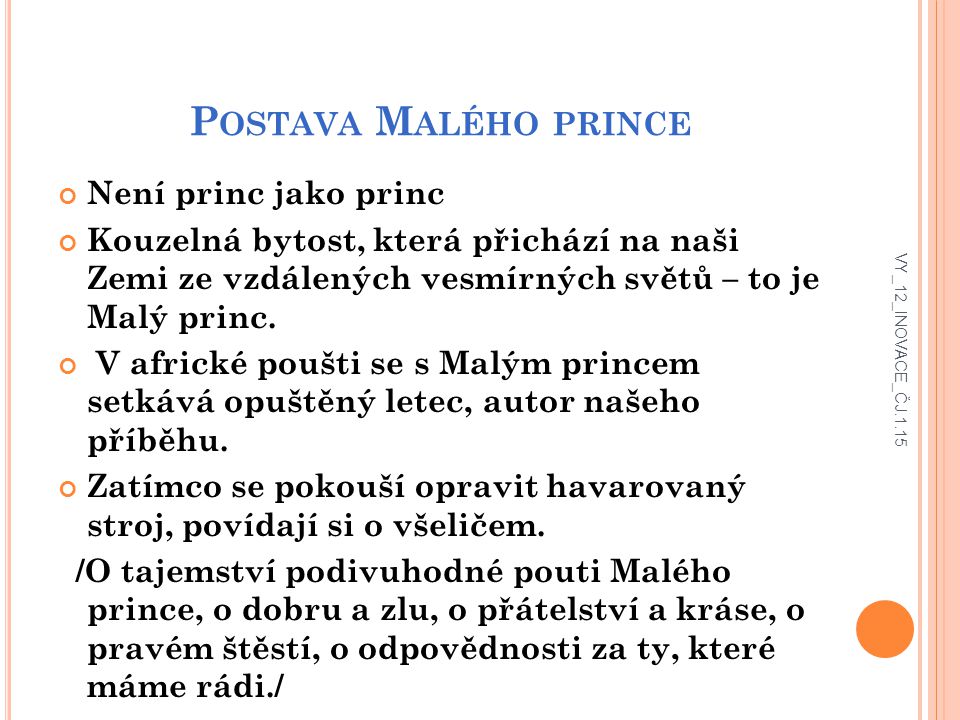 Postava Malého prince Není princ jako princ