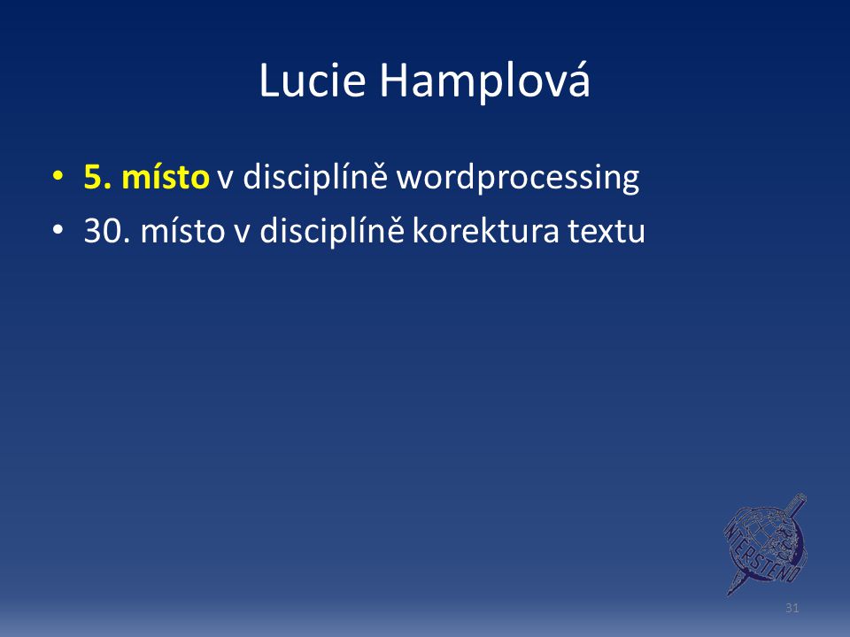 Lucie Hamplová 5. místo v disciplíně wordprocessing