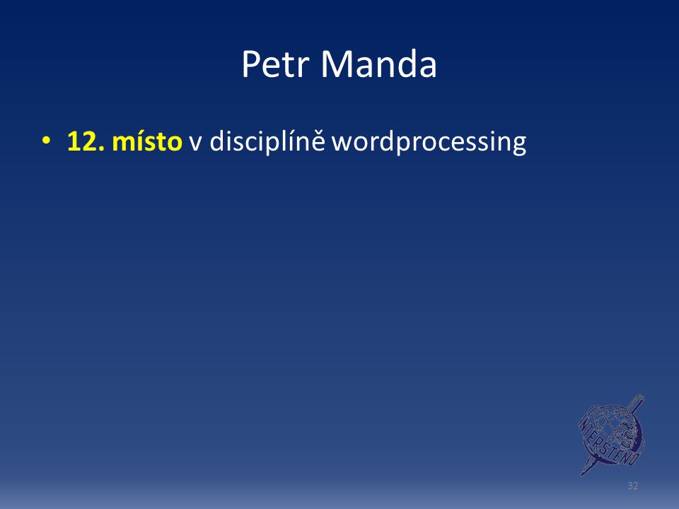 Petr Manda 12. místo v disciplíně wordprocessing