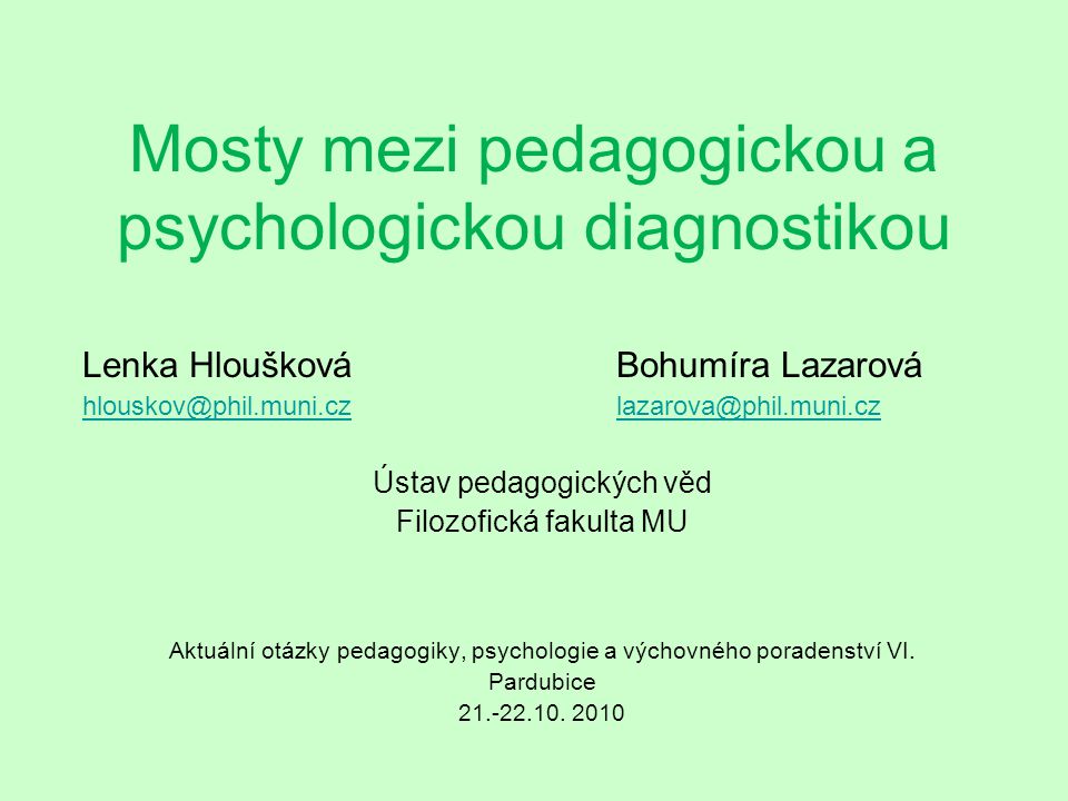 Mosty mezi pedagogickou a psychologickou diagnostikou