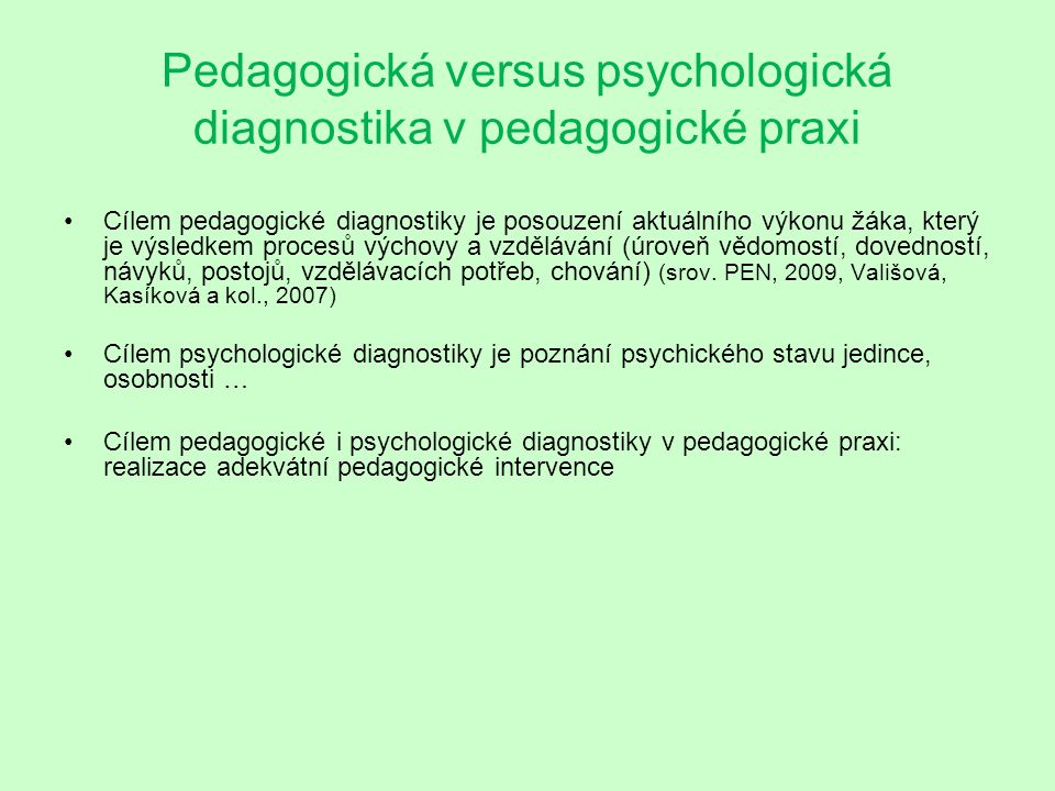 Pedagogická versus psychologická diagnostika v pedagogické praxi