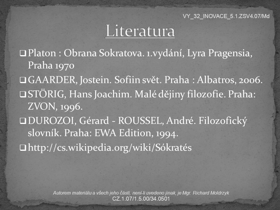 VY_32_INOVACE_5.1.ZSV4.07/Md Literatura. Platon : Obrana Sokratova. 1.vydání, Lyra Pragensia, Praha
