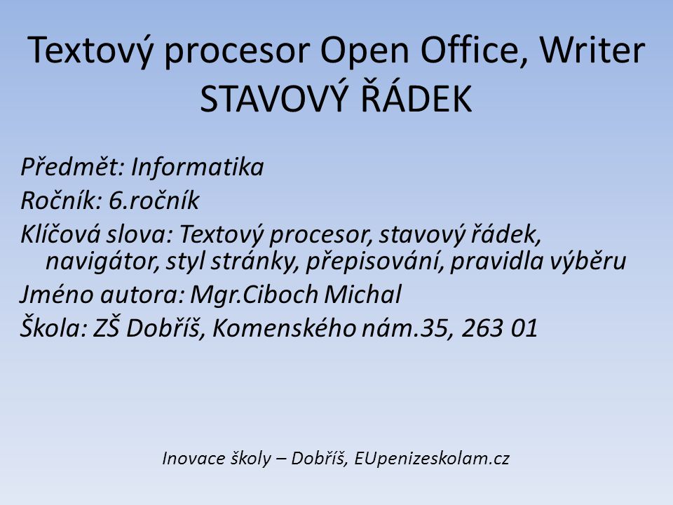 Textový procesor Open Office, Writer STAVOVÝ ŘÁDEK