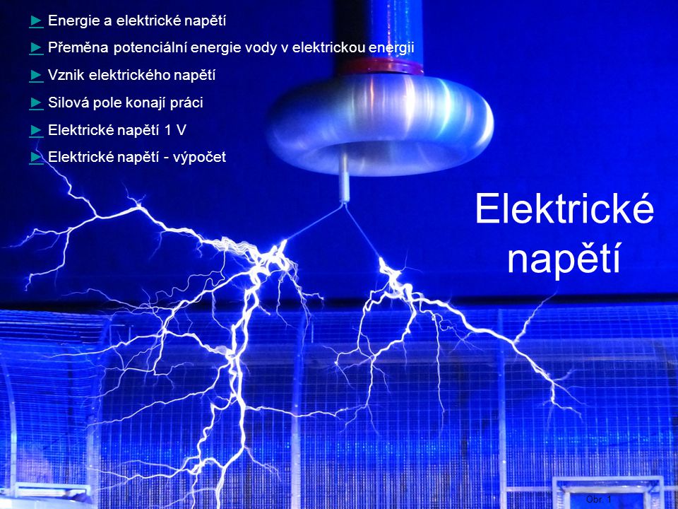 Elektrické napětí ► Energie a elektrické napětí
