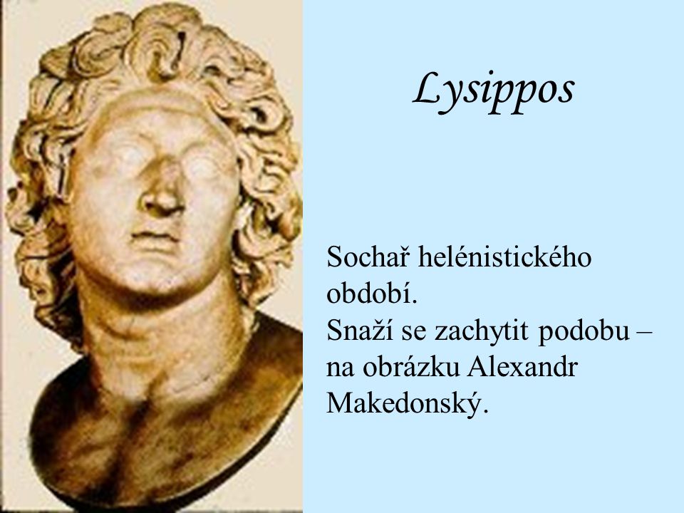 Lysippos Sochař helénistického období.