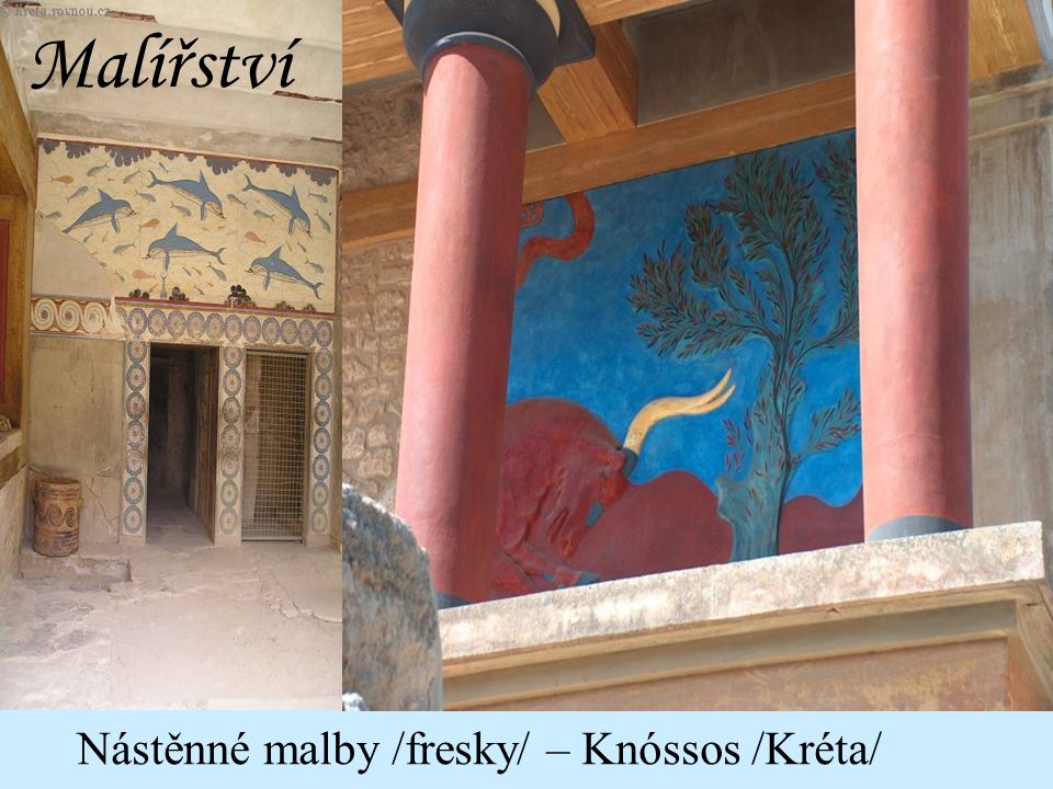Malířství Nástěnné malby /fresky/ – Knóssos /Kréta/