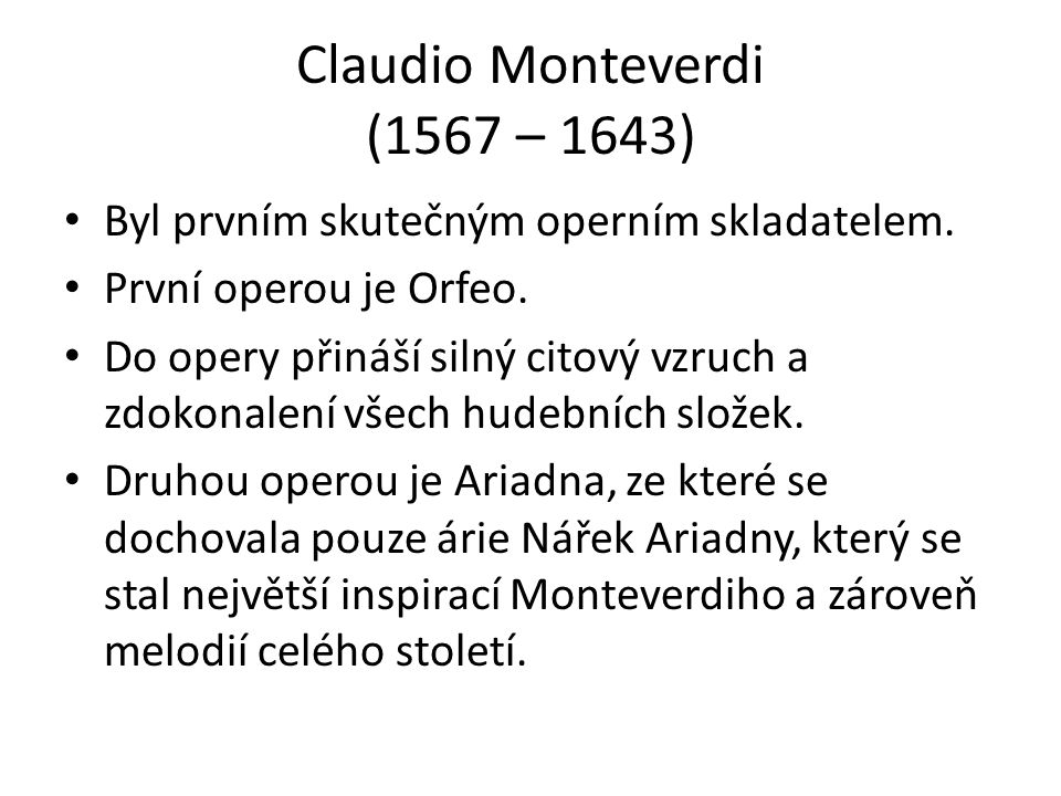 Claudio Monteverdi (1567 – 1643)