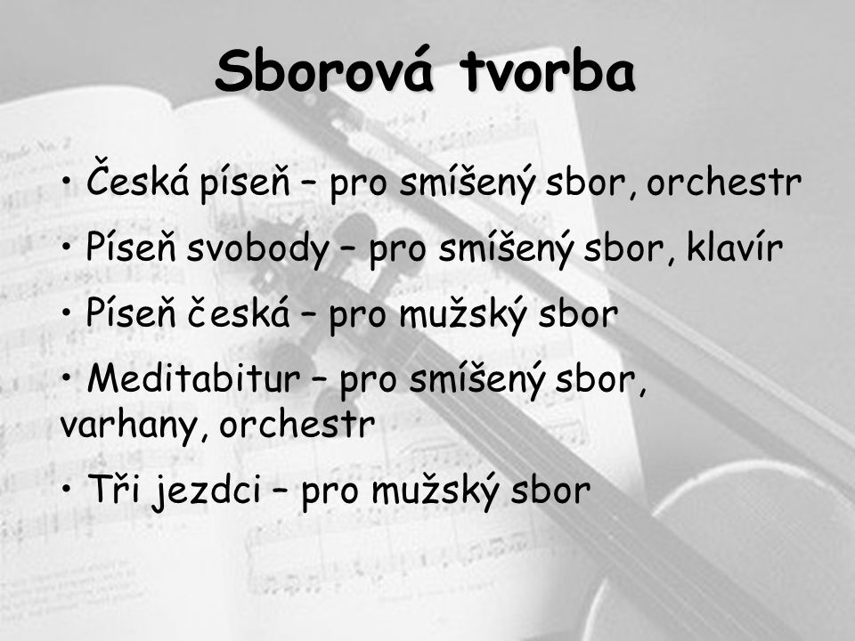 Sborová tvorba Česká píseň – pro smíšený sbor, orchestr