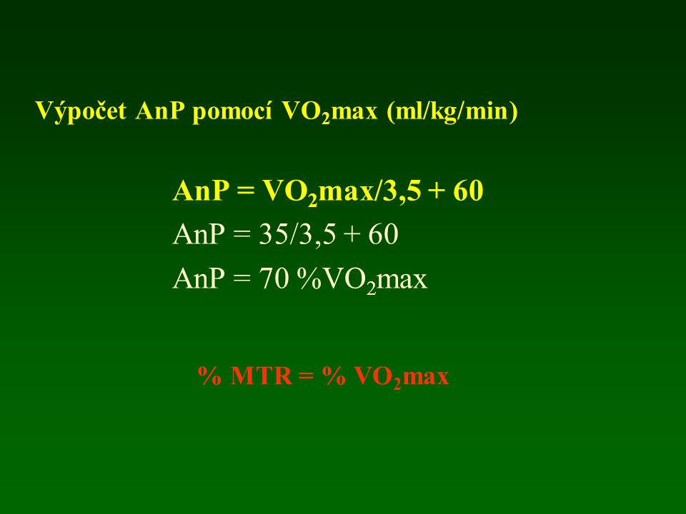 AnP = VO2max/3, AnP = 35/3, AnP = 70 %VO2max