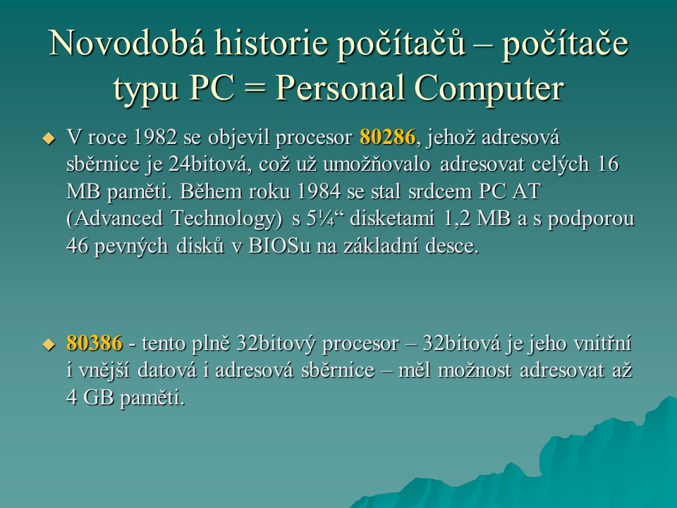 Novodobá historie počítačů – počítače typu PC = Personal Computer