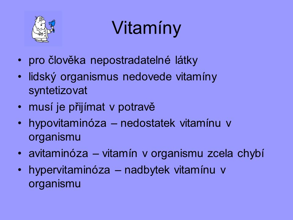 Vitamíny pro člověka nepostradatelné látky