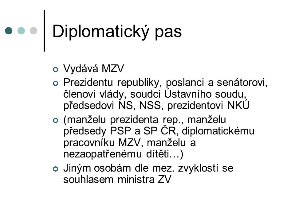 Diplomatický pas Vydává MZV