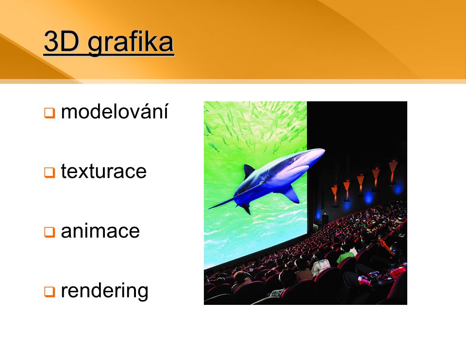 3D grafika modelování texturace animace rendering