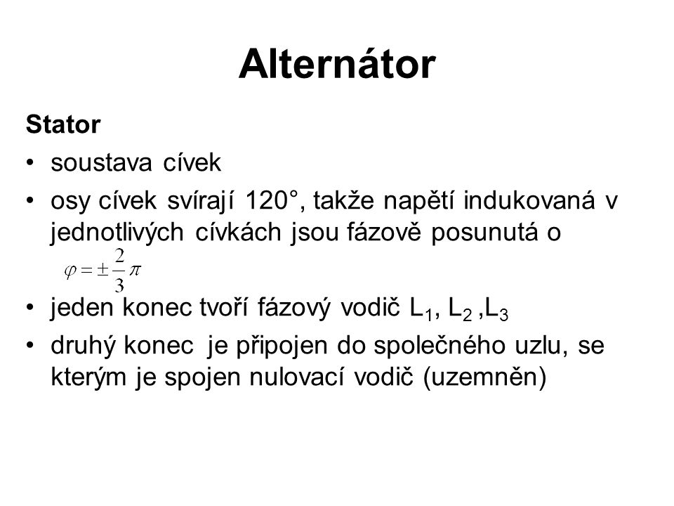 Alternátor Stator soustava cívek