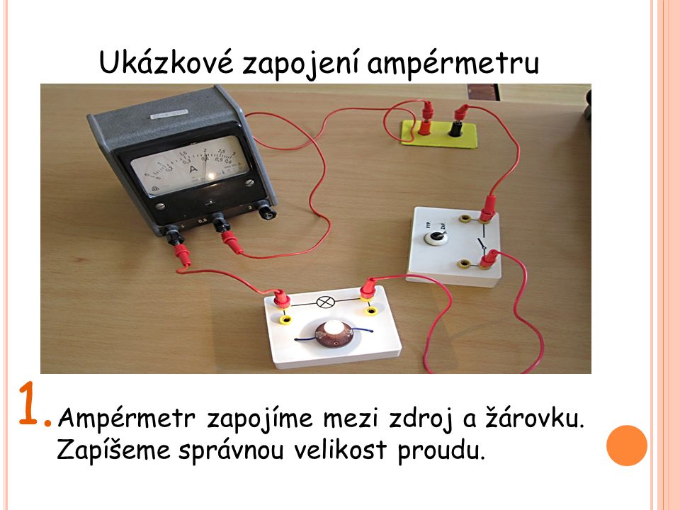1. Ukázkové zapojení ampérmetru