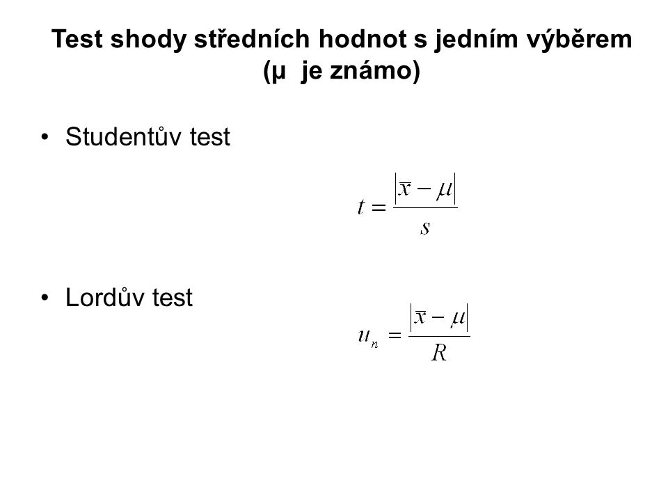Test shody středních hodnot s jedním výběrem (μ je známo)