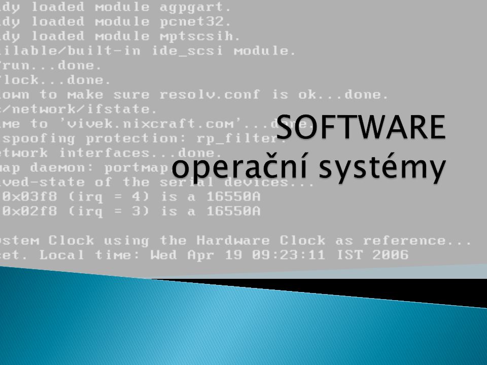 SOFTWARE operační systémy