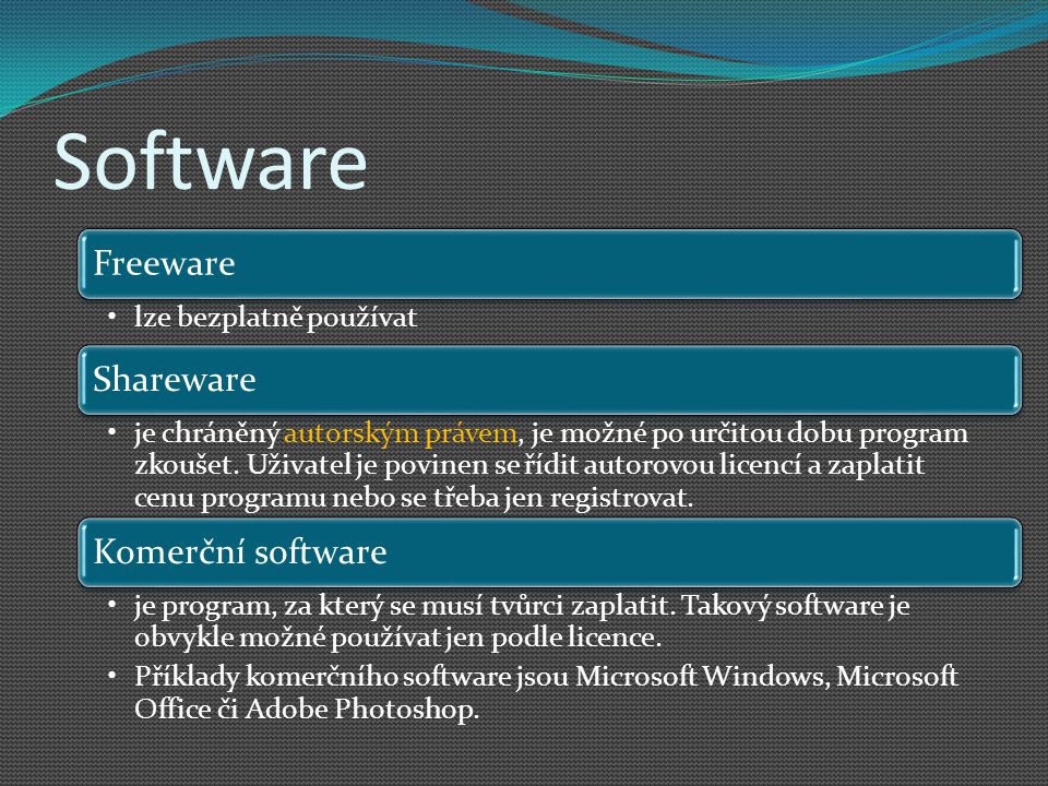Software Freeware Shareware Komerční software lze bezplatně používat