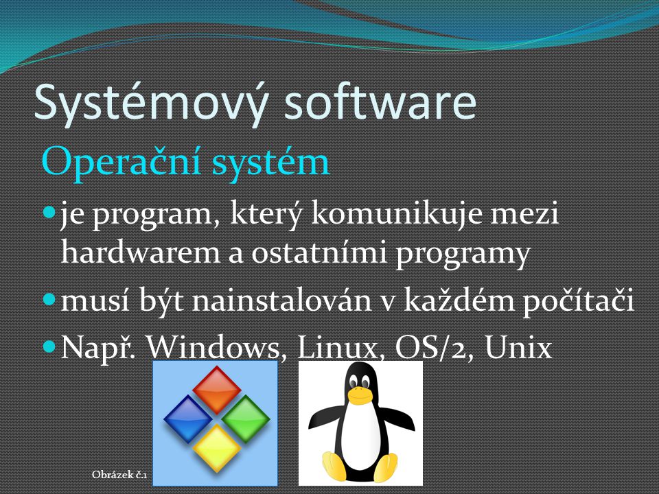 Systémový software Operační systém