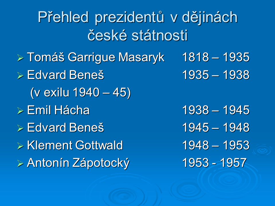 Přehled prezidentů v dějinách české státnosti