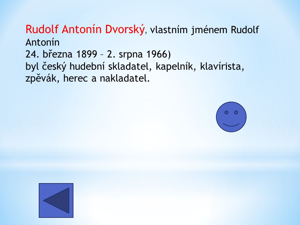 Rudolf Antonín Dvorský, vlastním jménem Rudolf Antonín 24