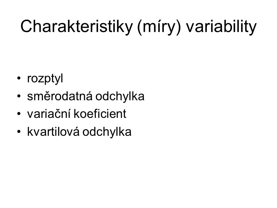 Charakteristiky (míry) variability