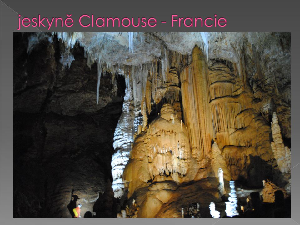 jeskyně Clamouse - Francie