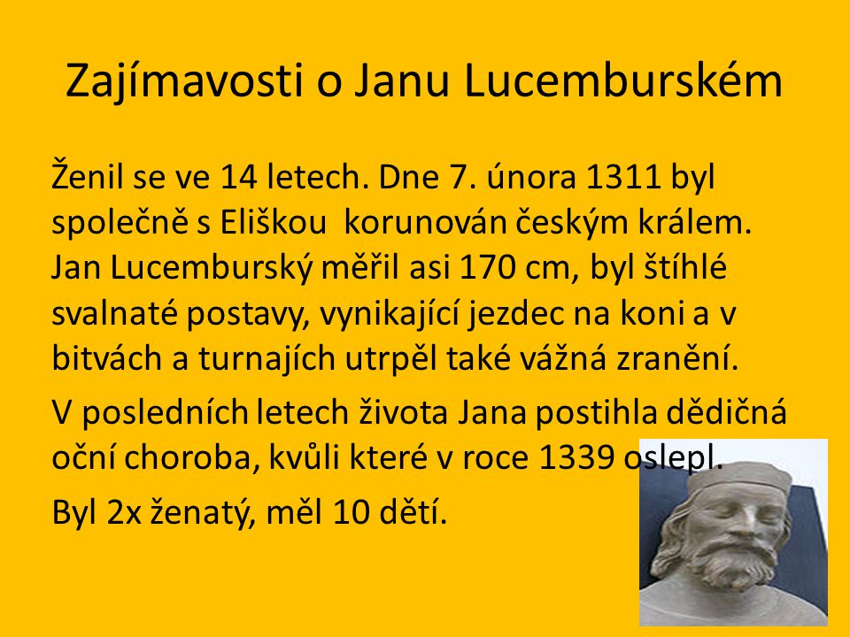 Zajímavosti o Janu Lucemburském