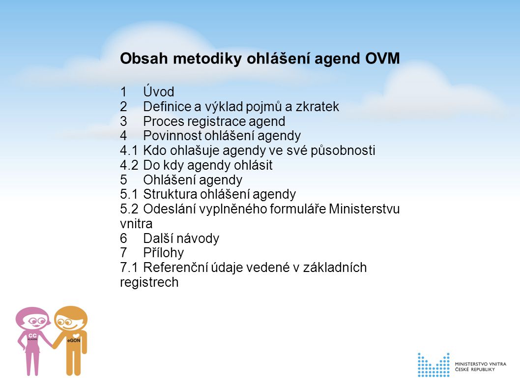 Obsah metodiky ohlášení agend OVM