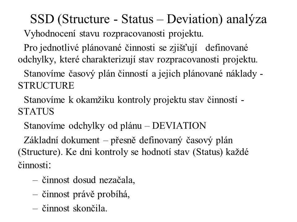 SSD (Structure - Status – Deviation) analýza