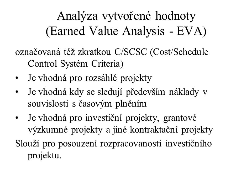 Analýza vytvořené hodnoty (Earned Value Analysis - EVA)