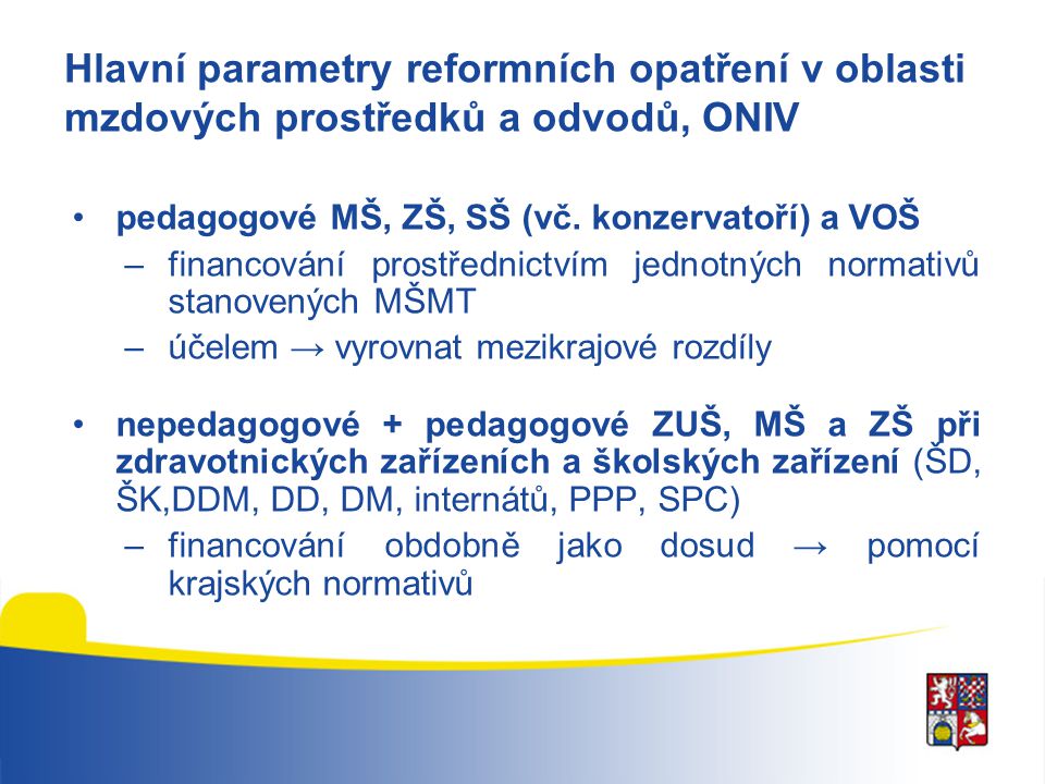 Hlavní parametry reformních opatření v oblasti mzdových prostředků a odvodů, ONIV