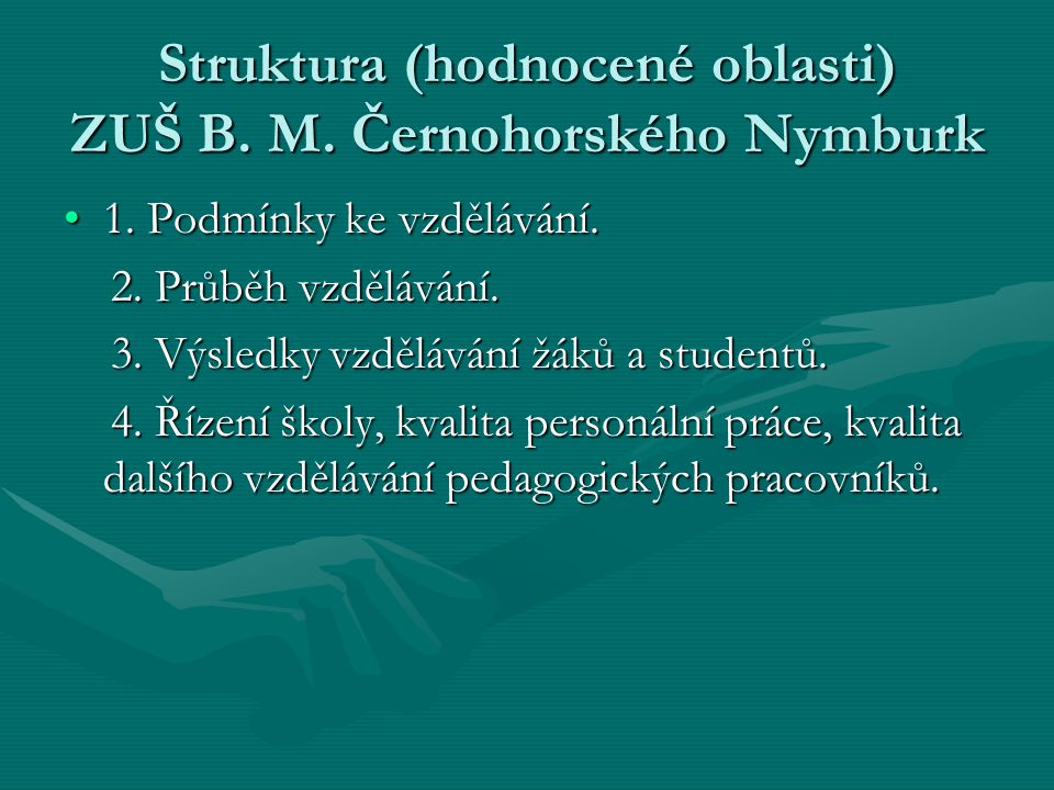 Struktura (hodnocené oblasti) ZUŠ B. M. Černohorského Nymburk