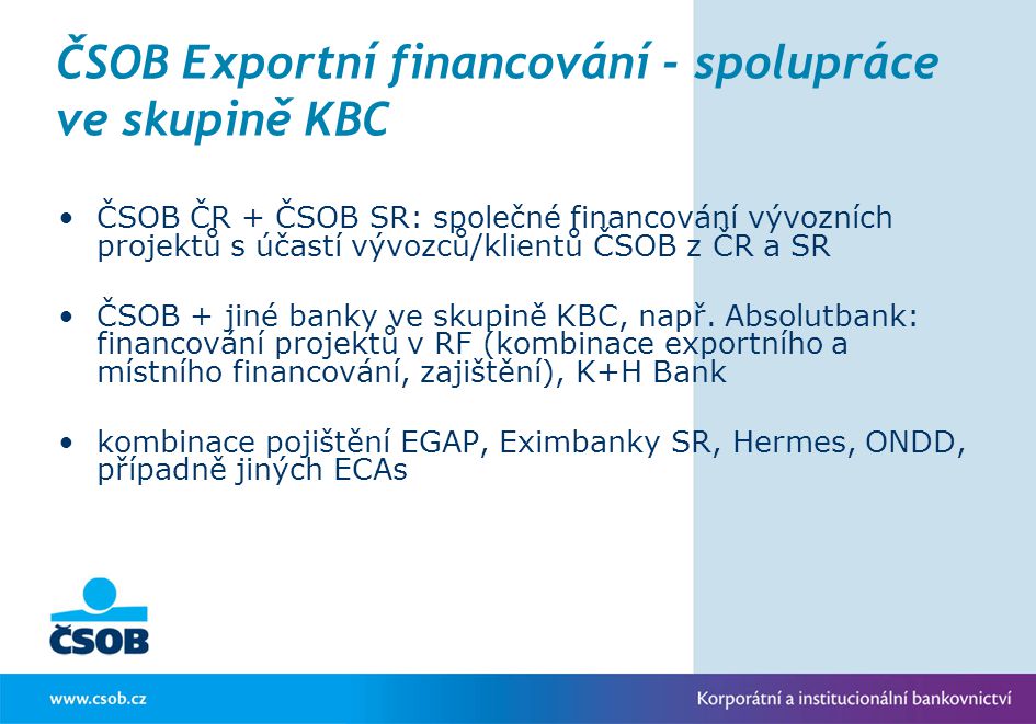 ČSOB Exportní financování - spolupráce ve skupině KBC