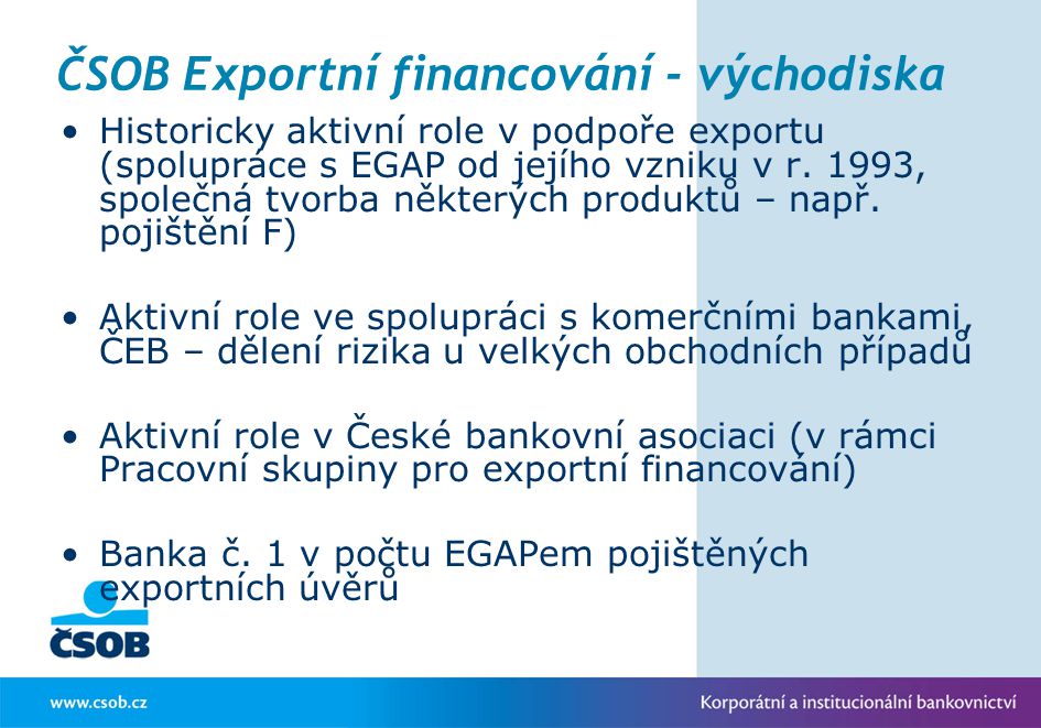 ČSOB Exportní financování - východiska