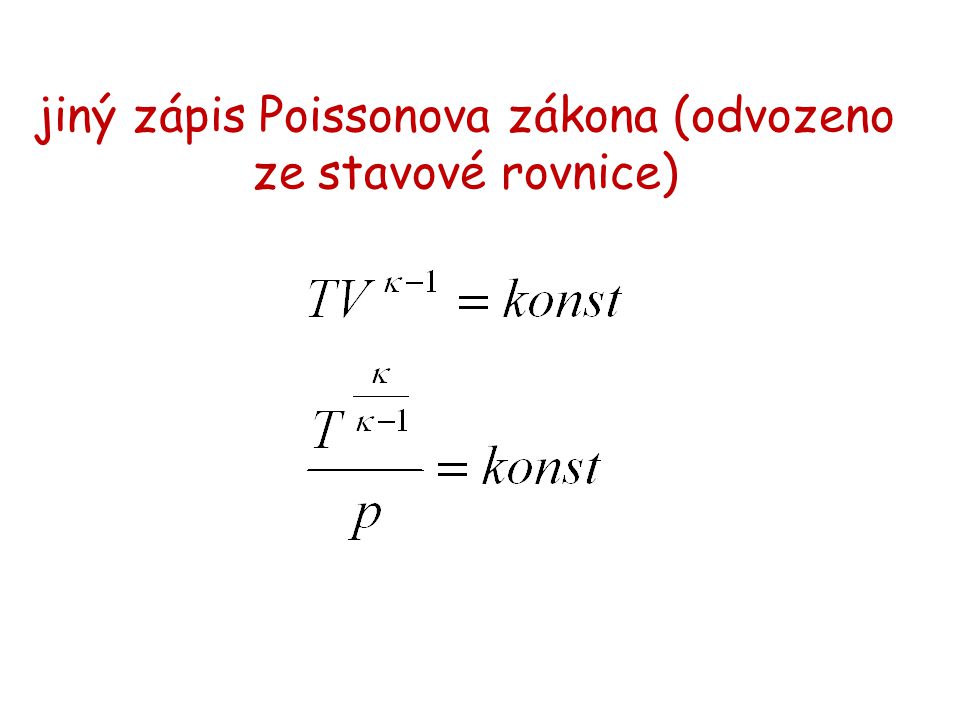 jiný zápis Poissonova zákona (odvozeno ze stavové rovnice)