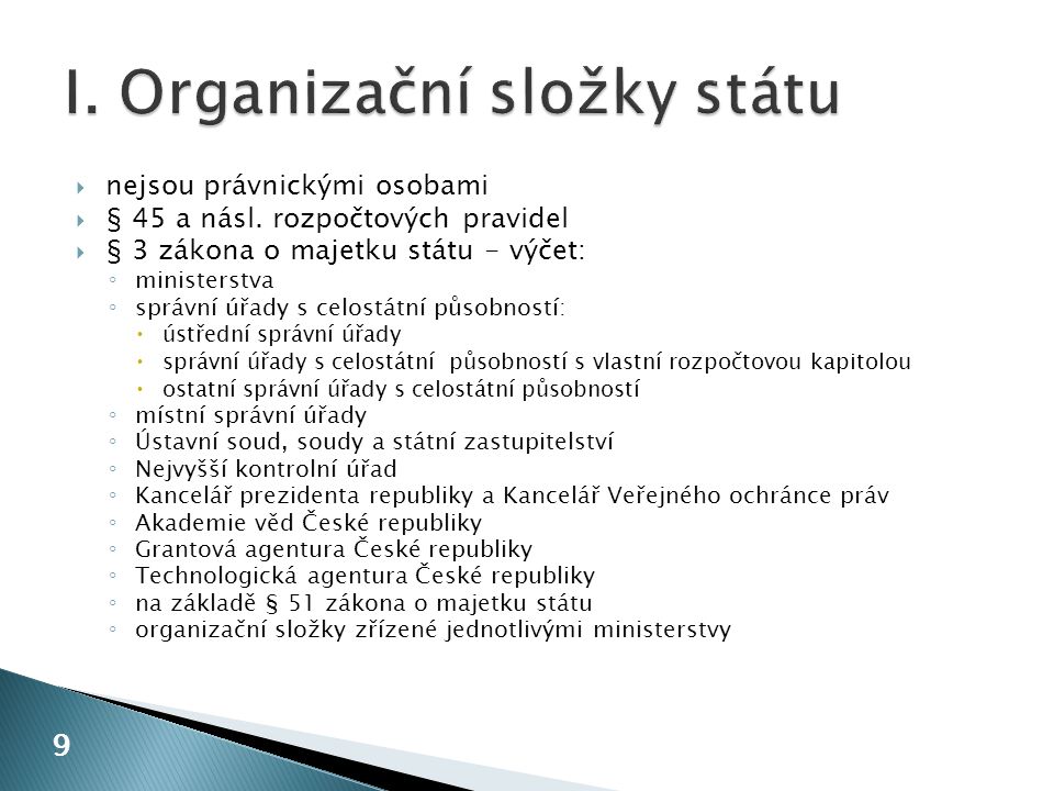 I. Organizační složky státu