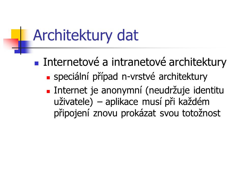 Architektury dat Internetové a intranetové architektury