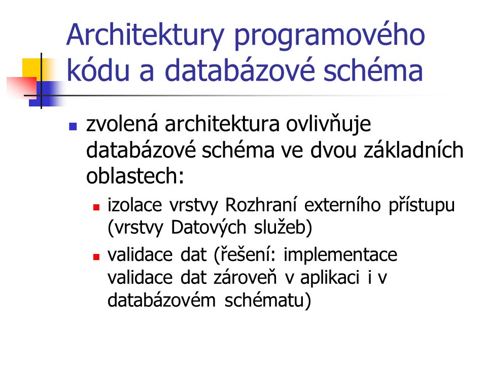Architektury programového kódu a databázové schéma