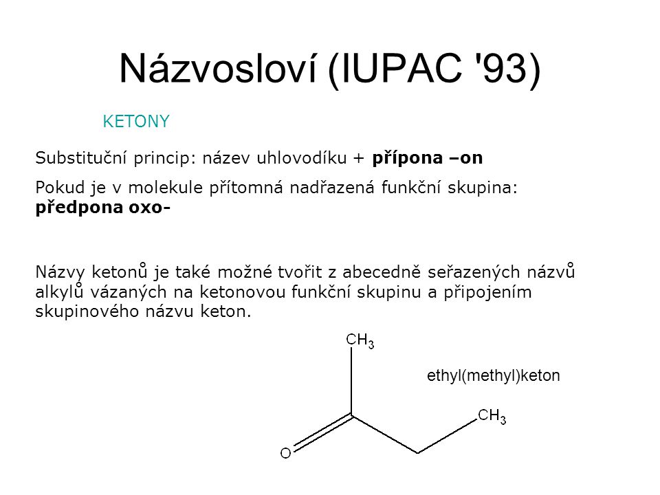 Názvosloví (IUPAC 93) KETONY