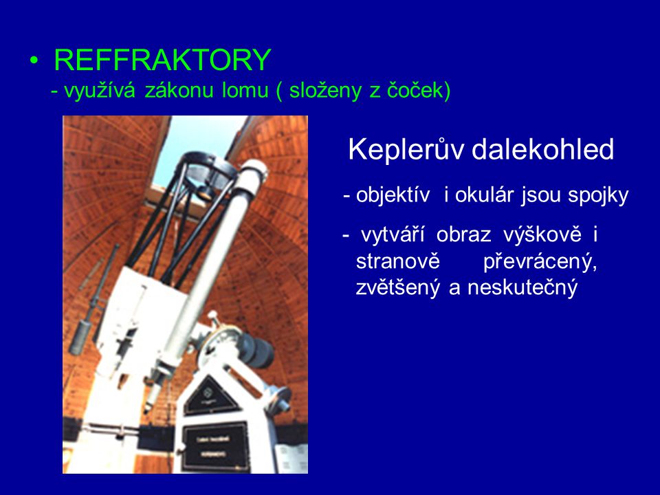 REFFRAKTORY Keplerův dalekohled